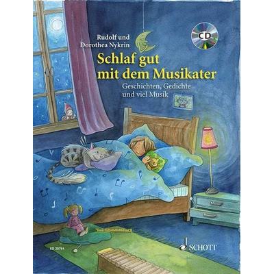 Schlaf gut mit dem Musikater, Gebundene Ausgabe von Dorothea Nykrin,Rudolf Nykrin, Schott Music, 978-3-7957-0697-5