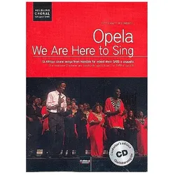Opela - We are here to sing. Chorleiterausgabe inkl. AudioCD, Sachbücher