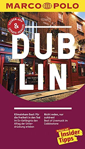 John Sykes - MARCO POLO Reiseführer Dublin: Reisen mit Insider-Tipps. Inklusive kostenloser Touren-App & Update-Service - Preis vom 04.10.2026 03:51:26 h