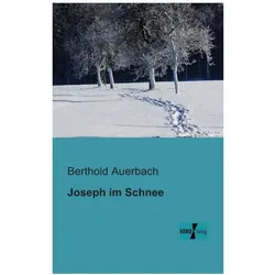 Joseph im Schnee, Belletristik von Berthold Auerbach