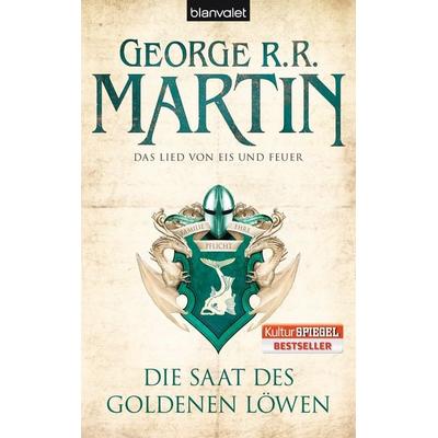Die Saat des goldenen Löwen / Das Lied von Eis und Feuer Bd. 4, Taschenbuch von George R.R. Martin, Blanvalet
