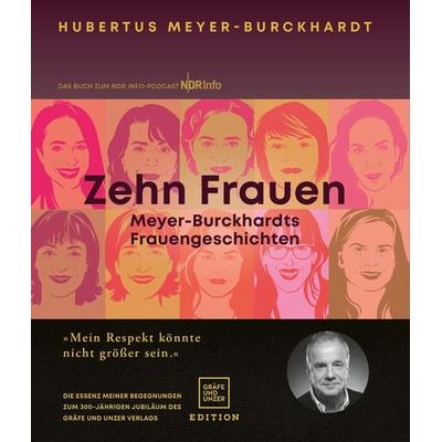 Zehn Frauen, Gebundene Ausgabe von Hubertus Meyer-Burckhardt, Gräfe und Unzer Edition, 978-3-8338-8230-2