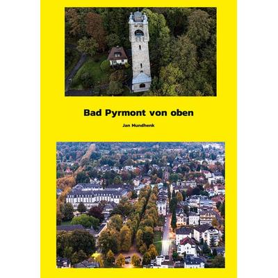 Bad Pyrmont von oben, Gebundene Ausgabe von Jan Mundhenk, BoD – Books on Demand, 978-3-695-19896-2