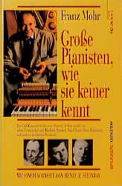 Franz Mohr - Große Pianisten, wie sie keiner kennt: Horowitz, Van Cliburn, Rubinstein und andere Künstler - Preis vom 09.10.2026 07:28:09 h