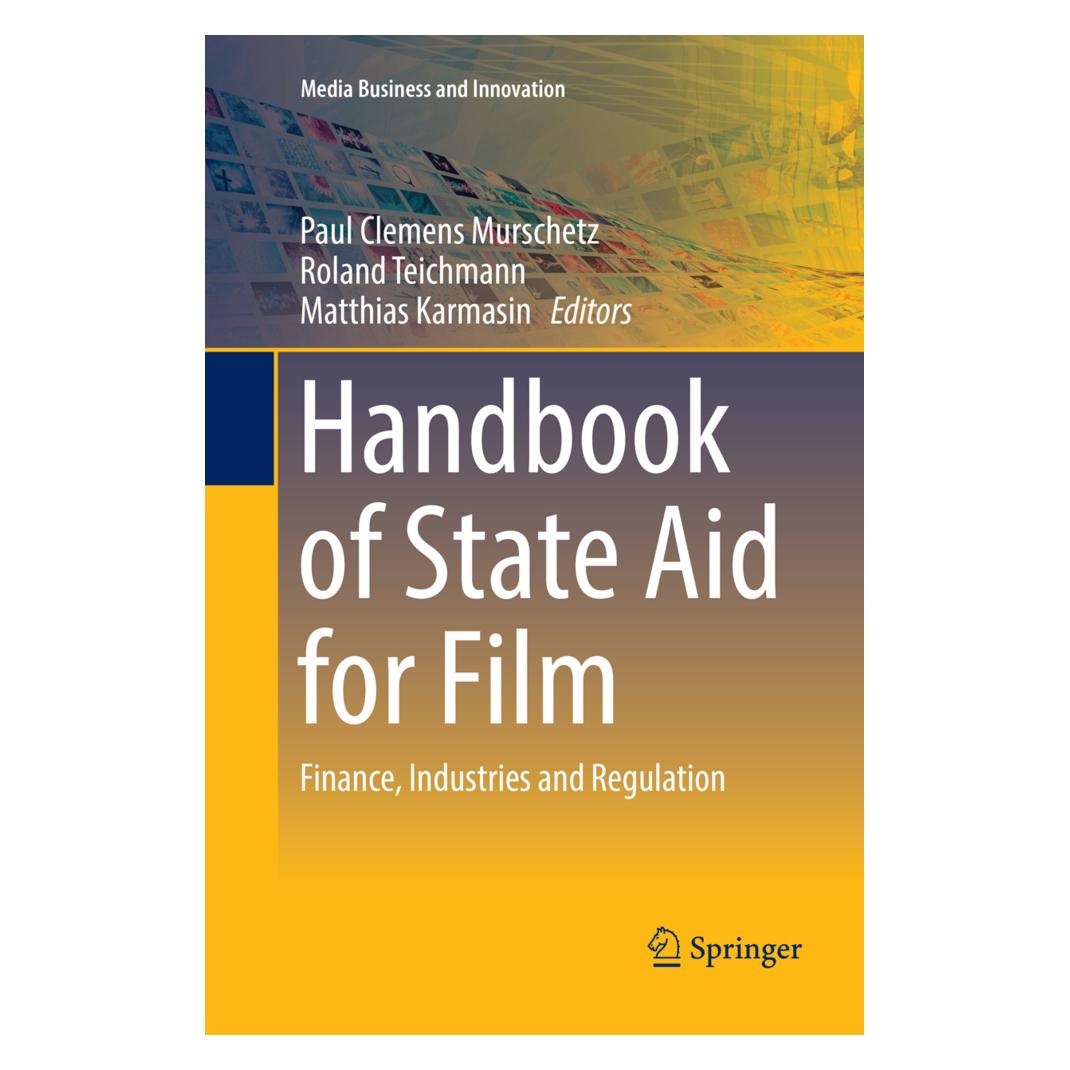 Springer Handbook of State Aid for Film (Englisch, Softcover, Matthias Karmasin, Paul Clemens Murschetz, Roland Teichmann) (56058666)