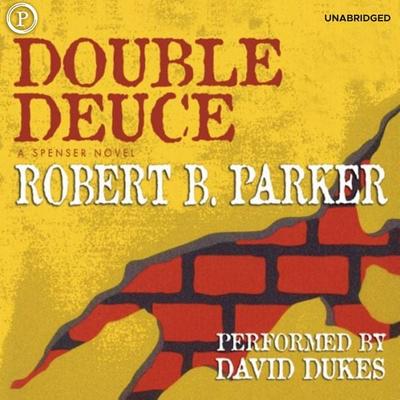 Double Deuce - Robert B. Parker, Audio, 9781607471752