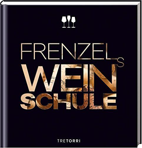 Ralf Frenzel - Frenzels Weinschule - Preis vom 04.10.2026 03:51:26 h