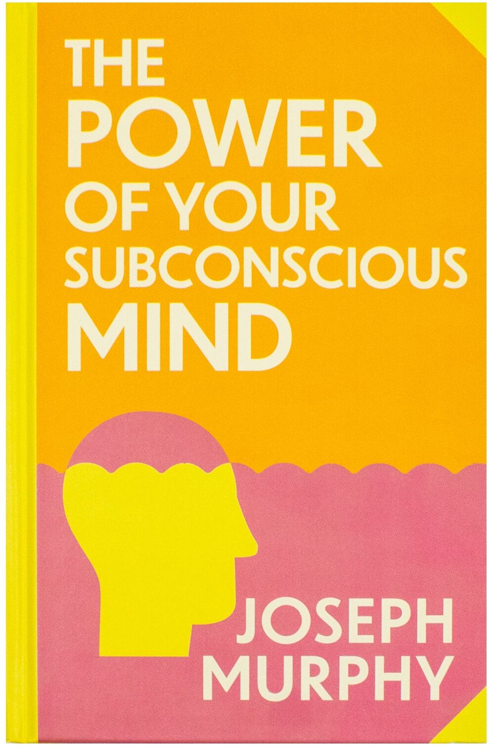 Wilco International LLP The Power of Your Subconscious Mind by Joseph Murphy (Deluxe Hardback Sprayed Edge Edition)