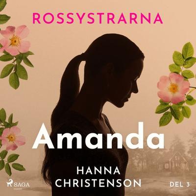 Rossystrarna del 3: Amanda - Hanna Christenson, Audio, 9788726627169