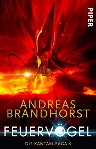 Andreas Brandhorst - Feuervögel: Die Kantaki-Saga 4 - Preis vom 01.10.2026 17:08:56 h