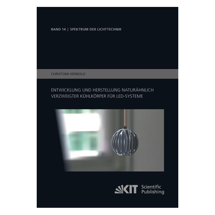 kit Entwicklung und Herstellung naturähnlich verzweigter Kühlkörper für LED-Systeme (Deutsch, Softcover, Christian Herbold) (7353571)