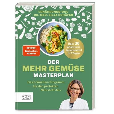 Der Mehr-Gemüse-Masterplan, Taschenbuch von Silja Schäfer, ZS - ein Verlag der Edel Verlagsgruppe, 978-3-96584-465-0