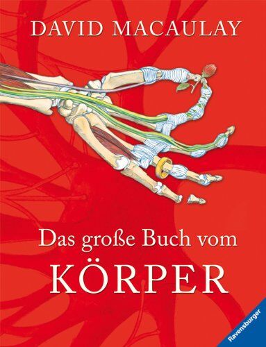 David Macaulay - Das große Buch vom Körper - Preis vom 04.10.2026 03:51:26 h