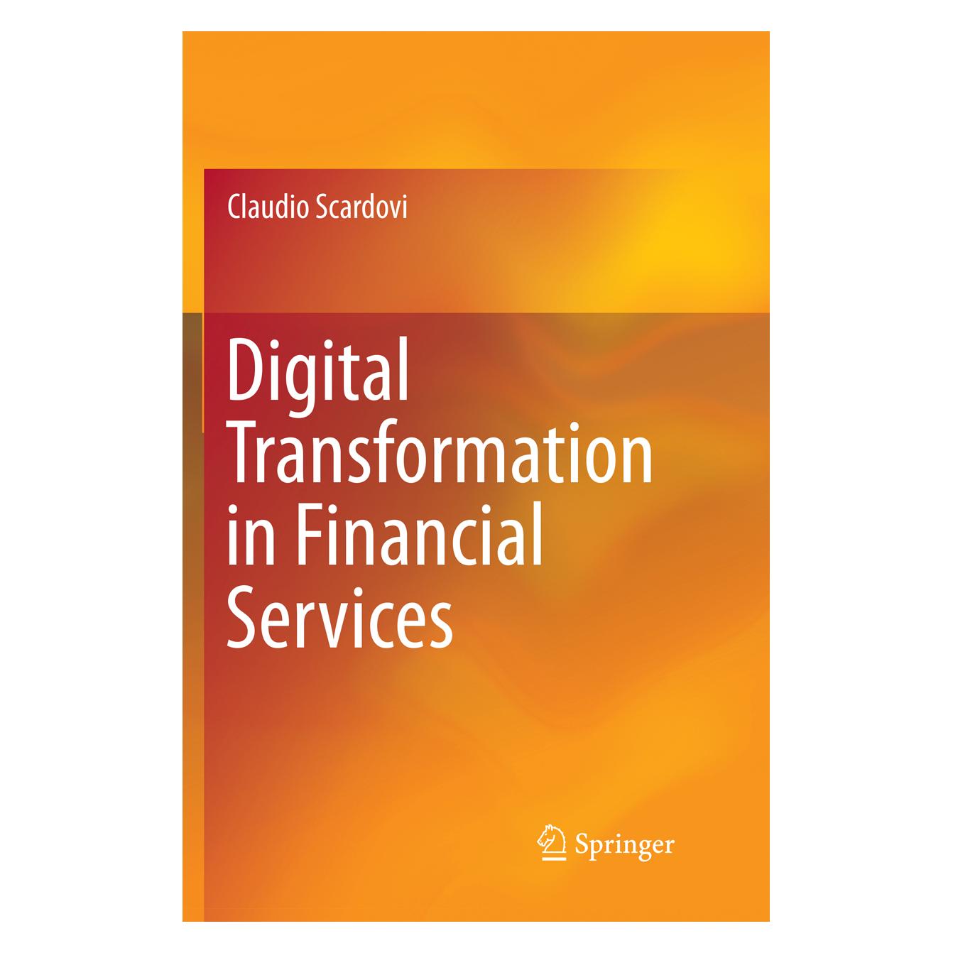Springer Digital Transformation in Financial Services (Englisch, Softcover, Claudio Scardovi) (56053015)
