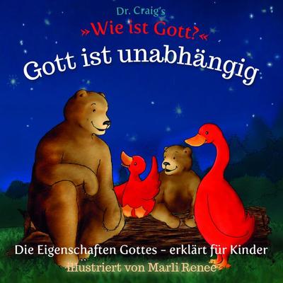 Dr. Craig`s 'Wie ist Gott?' Gott ist unabhängig, Geheftet von William Lane Craig, BOAS media e. V., 978-3-942258-34-0