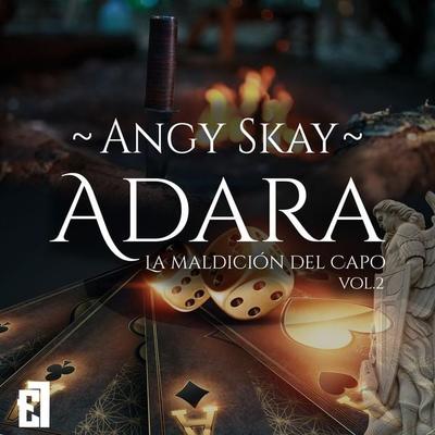 Adara: La maldición del Capo - Angy Skay, Audio, 9788418748875