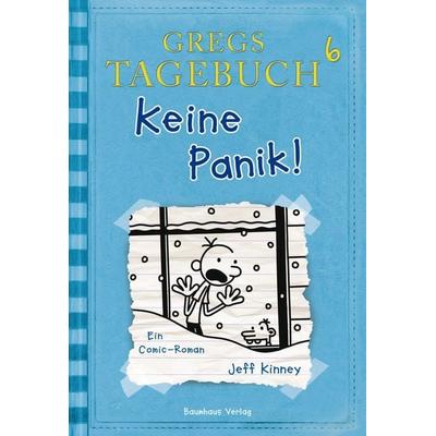 Keine Panik! / Gregs Tagebuch Band 6, Gebundene Ausgabe von Jeff Kinney, Baumhaus