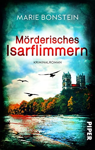 Marie Bonstein - Mörderisches Isarflimmern (Isar-Krimis 1): Ein Fall für Clara Liebig Bayerischer Krimi in der Isar-Metropole - Preis vom 30.09.2026 22:30:23 h