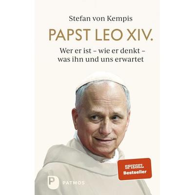 Papst Leo XIV., Gebundene Ausgabe von Stefan Kempis, Patmos Verlag, 978-3-8436-1625-6