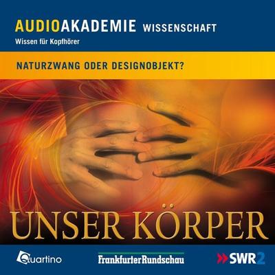 Unser Körper - Gerold Baier,Simon Baron-Cohen,Cornelius Börner, Audio, 4250252390985