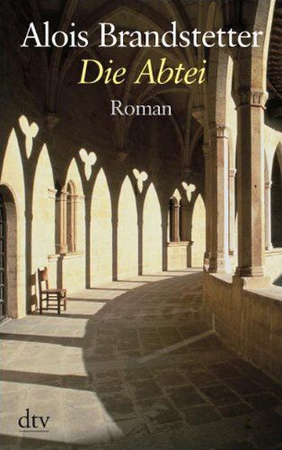 Alois Brandstetter - Die Abtei: Roman - Preis vom 14.10.2026 23:07:16 h