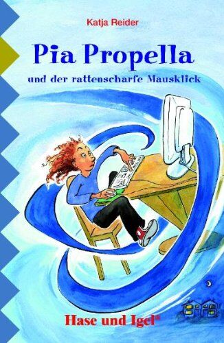 Katja Reider - Pia Propella und der rattenscharfe Mausklick: Schulausgabe - Preis vom 11.10.2026 03:10:56 h