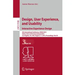 Design, User Experience, and Usability: Interactive Experience Design, Fachbücher von Aaron Marcus