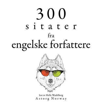 300 sitater fra engelske forfattere - William Shakespeare,Jane Austen,Georg Christoph Lichtenberg, Audio, 9782821163034