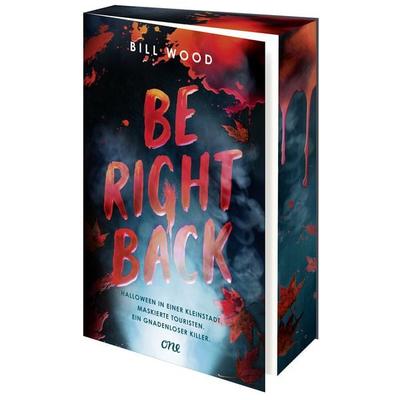 Be Right Back, Taschenbuch von Bill Wood, ONE, 978-3-8466-0323-9
