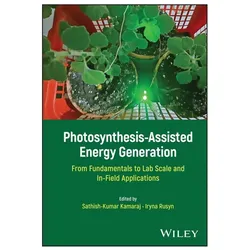 Photosynthesis-Assisted Energy Generati, Fachbücher von Sathish-Kumar Kamaraj, Iryna Rusyn