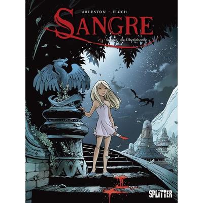 Sangre. Band 1, Gebundene Ausgabe von Christophe Arleston, Splitter-Verlag, 978-3-95839-514-5