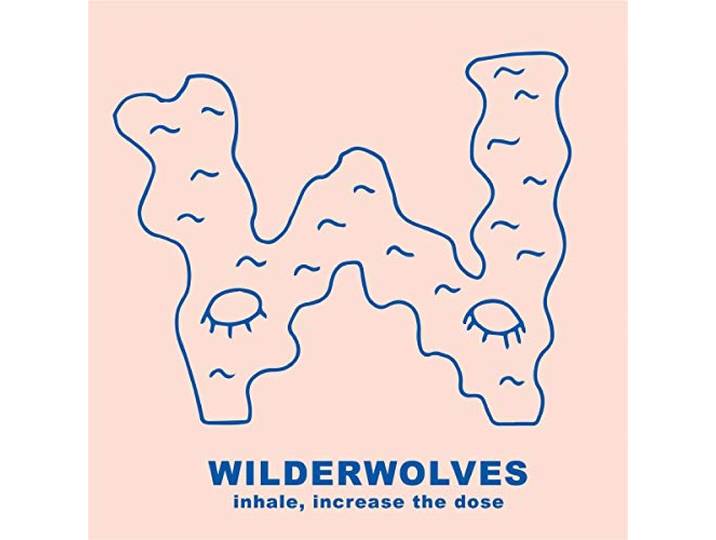 Wilderwolves - Inhale, Increase The Dose