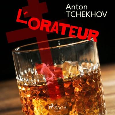 L'Orateur - Anton Tchekhov, Audio, 9788726215991