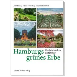 Hamburgs grünes Erbe, Sachbücher von Heino Grunert, Joachim Schnitter, Jens Beck