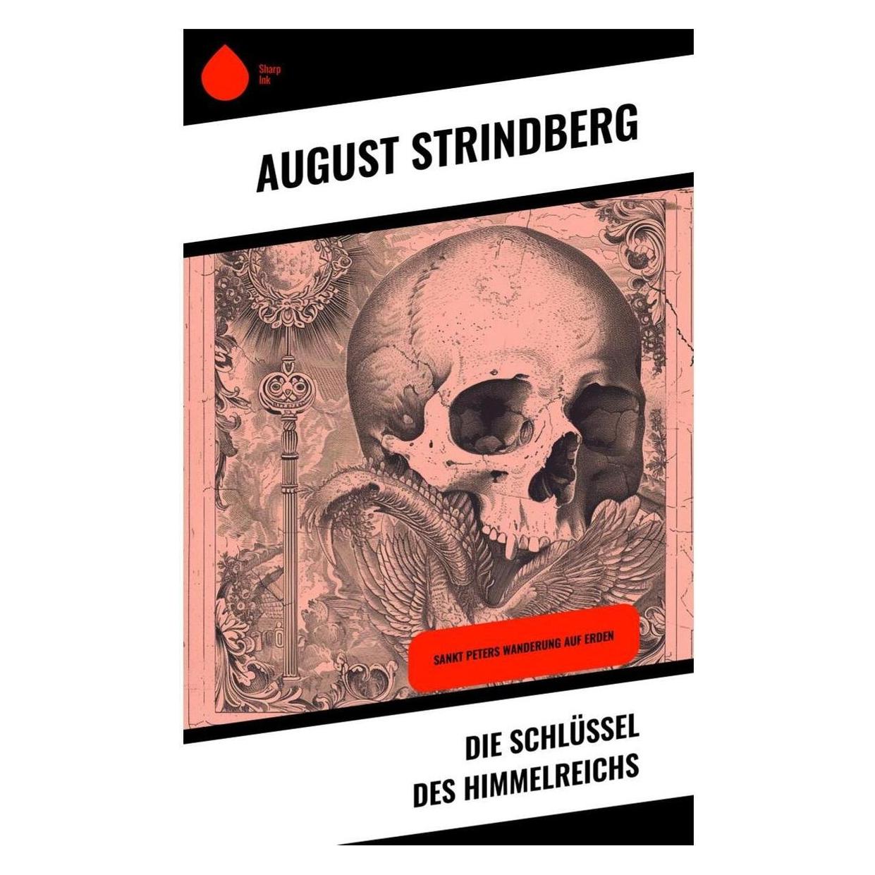 Sharp Ink Die Schlüssel des Himmelreichs (Deutsch, Softcover, August Strindberg) (57016617)