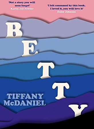 Tiffany McDaniel - Betty: The International Bestseller - Preis vom 19.10.2026 19:33:35 h