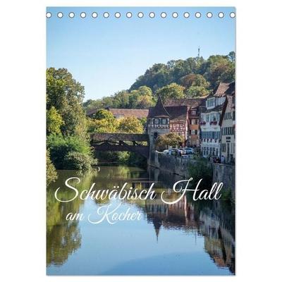 Schwäbisch Hall am Kocher (Tischkalender 2027 DIN A5 hoch), CALVENDO Monatskalender