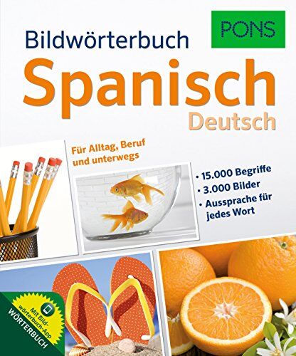 PONS Bildwörterbuch Spanisch: 3.000 Bilder für Alltag, Beruf und unterwegs.: Für Alltag, Beruf und unterwegs. Mit Bildwörterbuch-App - Preis vom 14.10.2026 23:07:16 h