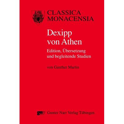 Dexippos von Athen, Taschenbuch von Gunther Martin, Narr Francke Attempto, 978-3-8233-6242-5