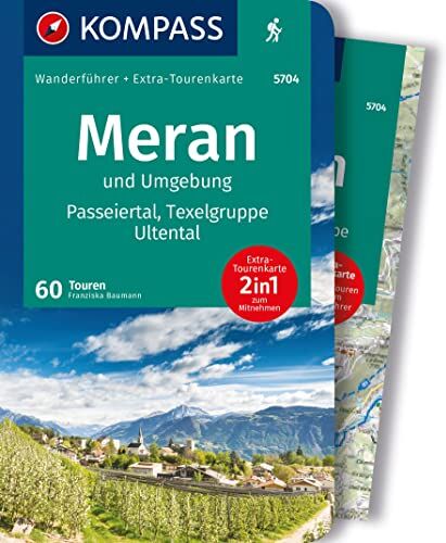 KOMPASS Wanderführer Meran und Umgebung, Passeiertal, Texelgruppe, Ultental, 60 Touren: mit Extra-Tourenkarte Maßstab, GPX-Daten zum Download - Preis vom 09.10.2026 07:28:09 h