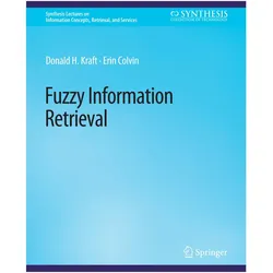 Fuzzy Information Retrieval, Fachbücher von Erin Colvin, Donald H Kraft