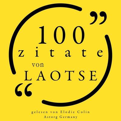 100 Zitate aus Laozi - Laozi, Audio, 9782821166226