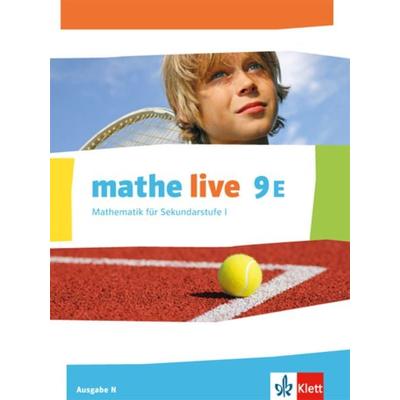 mathe live 9E. Ausgabe N, Gebundene Ausgabe von , Klett Schulbuchverlag, 978-3-12-720560-2