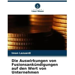 Die Auswirkungen von Fusionsankündigungen auf den Wert von Unternehmen, Ratgeber von Iman Lazuardi