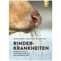 Rinderkrankheiten-Rinder gesund halten, Ratgeber von Thomas Richter, Barbara Banzhaf, Agnes Richter