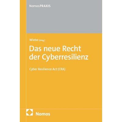 Das neue Recht der Cyberresilienz, Taschenbuch von , Nomos, 978-3-7560-0473-7
