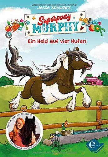 Jesse Schwarz - Superpony Murphy: Ein Held auf vier Hufen - Preis vom 11.10.2026 03:10:56 h