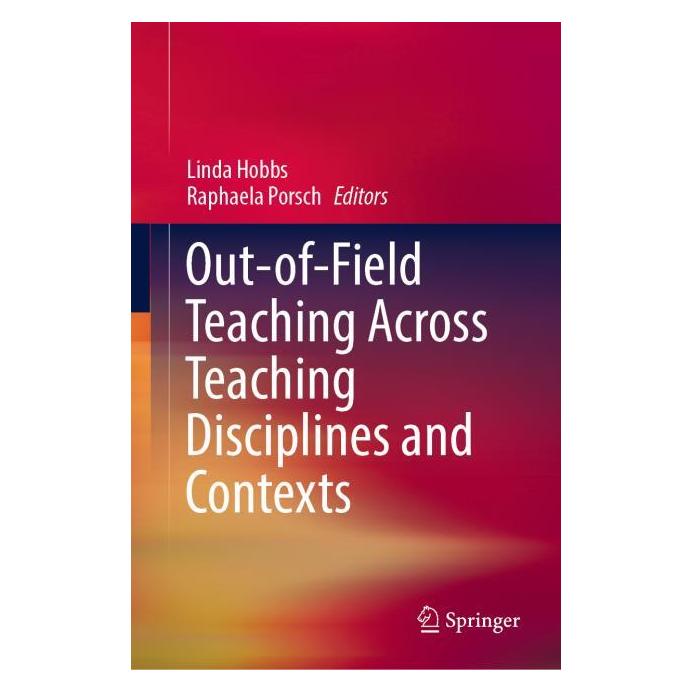 Springer Out-of-Field Teaching Across Teaching Disciplines and Contexts (Englisch, Hardcover, Linda Hobbs, Raphaela Porsch) (71876399)