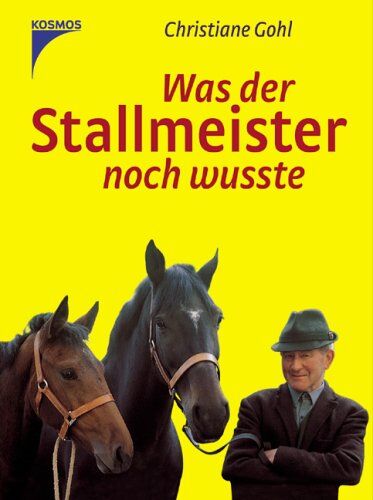 Christiane Gohl - Was der Stallmeister noch wußte. Sonderausgabe - Preis vom 17.10.2026 19:25:27 h