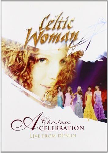 Celtic Woman - Celtic Woman - A Christmas Celebration Live / In Concert at the Helix Dublin - Preis vom 09.10.2026 07:28:09 h